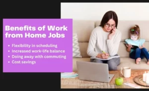 Benefits of Work from Home Jobs