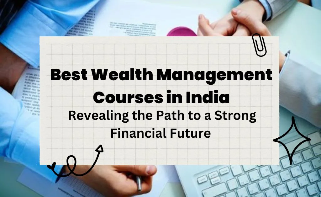 Best Wealth Management courses in India