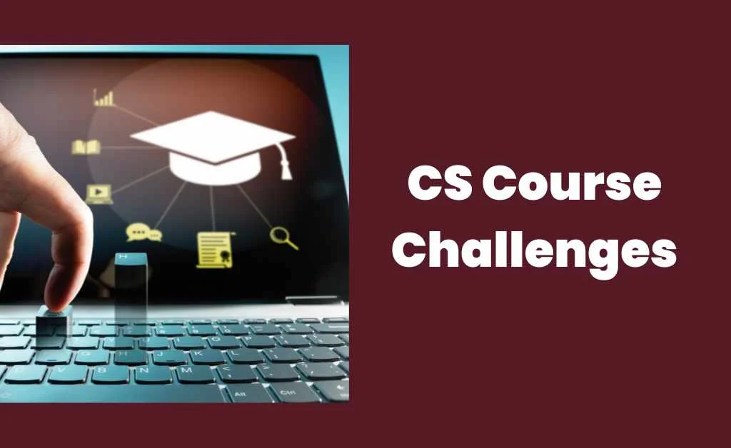 CS Course Challenges