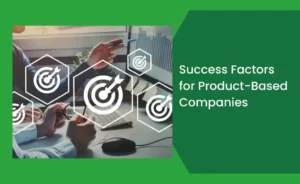 Success Factors for Product-Based Companies