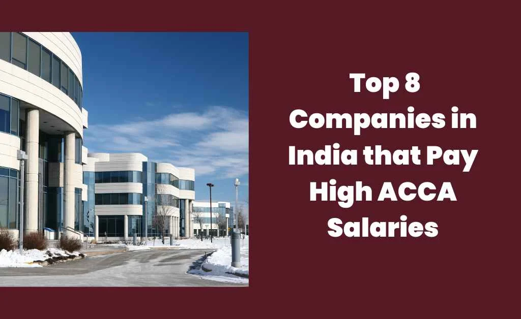Top 8 companies in India that Pay high ACCA salaries