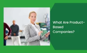 What Are Product-Based Companies