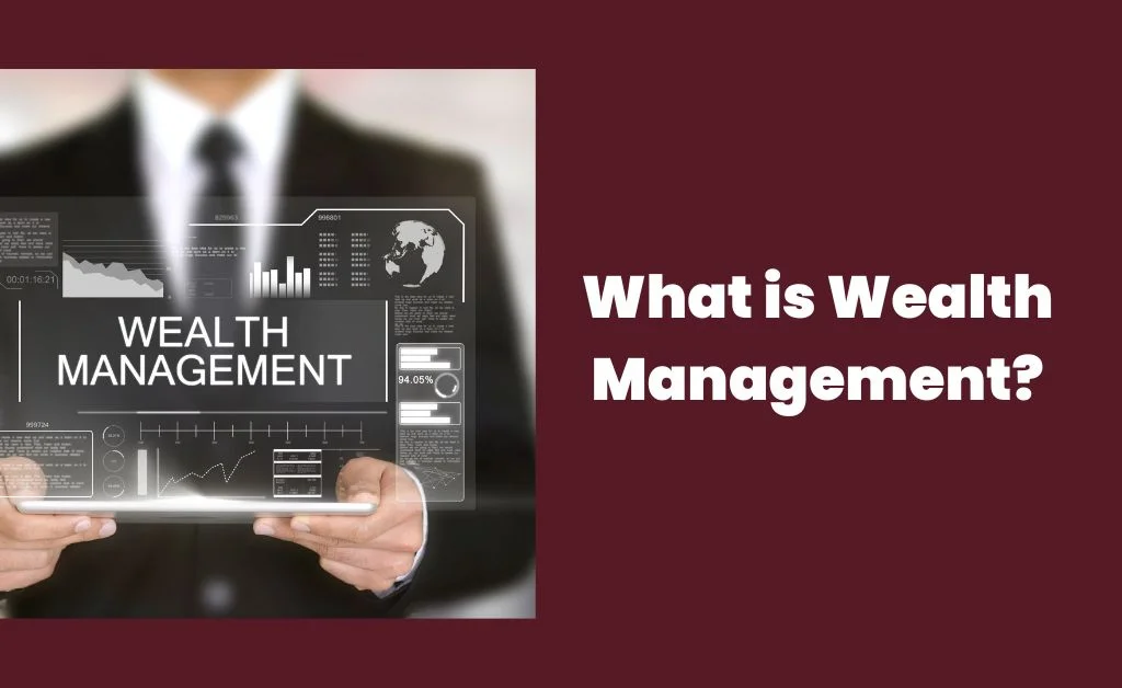 What is wealth management 