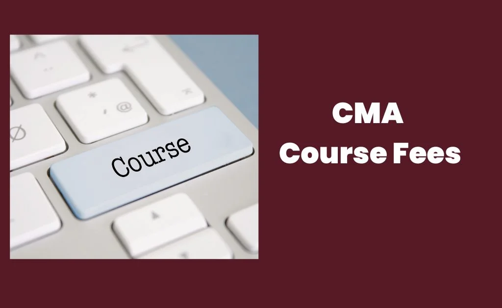 CMA Course Fees