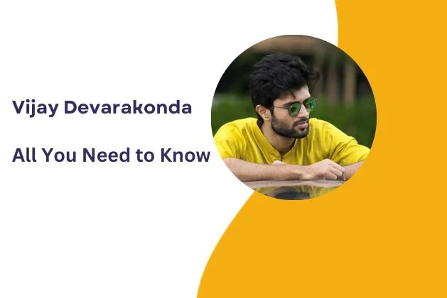 Vijay Devarakonda : All You Need To Know