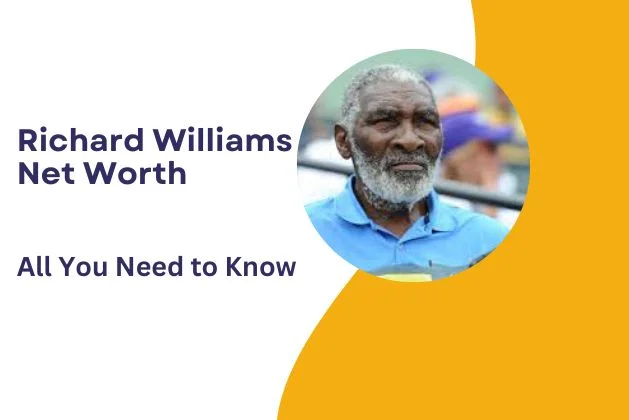 Richard Williams Net Worth : All You Need To Know