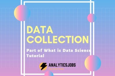 Data Collection for Data Science – Must to know
