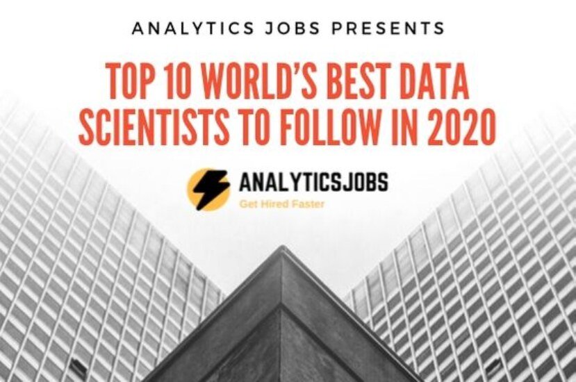 Top 10 World’s Best Data Scientists To Follow In 2020