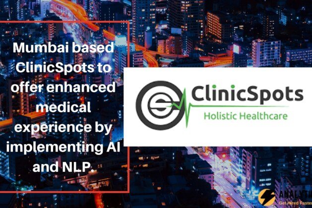 Mumbai based ClinicSpots to offer enhanced medical experience by implementing AI and NLP.