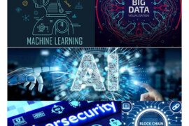 Artificial Intelligence, Machine Learning, Cvber-Security, IoT, Block-Chain these new technologies can have a bigger Impact when combined.