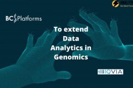 To extend Data Analytics in genomics, BC Platforms has collaborated with IQVIA
