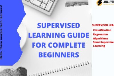 SUPERVISED LEARNING GUIDE FOR COMPLETE BEGINNERS 