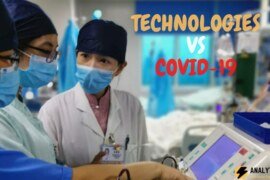 List of Technologies helping Mankind grapple against COVID-19