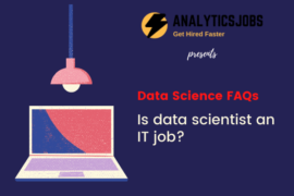 Data Science – Is Data Scientist an IT job?