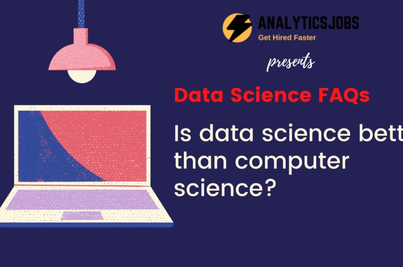 Is data science better than computer science?