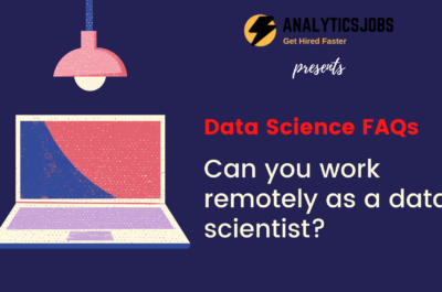 Can you work remotely as a data scientist?