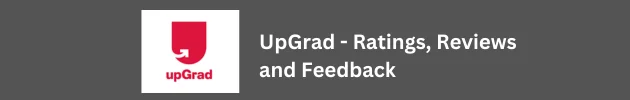 UpGrad Reviews – Career Tracks, Courses, Learning Mode, Fee, Reviews, Ratings and Feedback