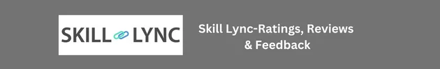 Skill Lync Reviews – Career Tracks, Courses, Learning Mode, Fee, Reviews, Ratings and Feedback