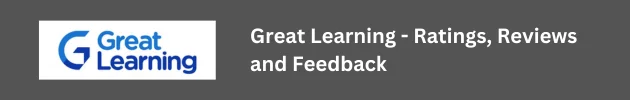 Great Learning Reviews – Career Tracks, Courses, Learning Mode, Fee, Reviews, Ratings and Feedback
