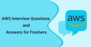 AWS Interview Questions and Answers for Freshers