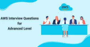 AWS Interview Questions for Advanced Level
