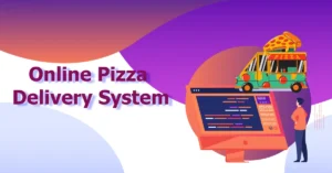 Online Pizza Delivery System
