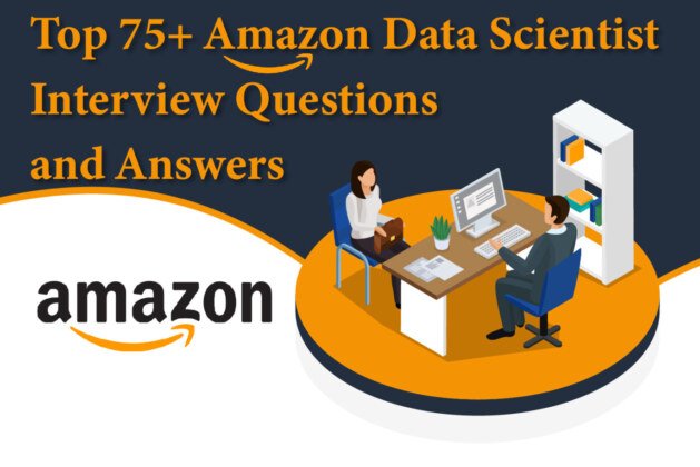 Best 75+ Amazon Data Scientist Interview Questions | AnalyticsJobs