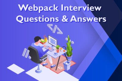 WebPack Interview Questions & Answers | AnalyticsJobs