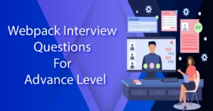 Webpack Interview Questions For Advance Level
