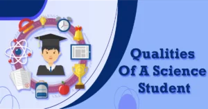 Qualities Of A Science Student
