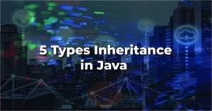 5 Types of Inheritance in Java