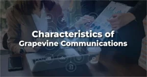 Characteristics of Grapevine Communication