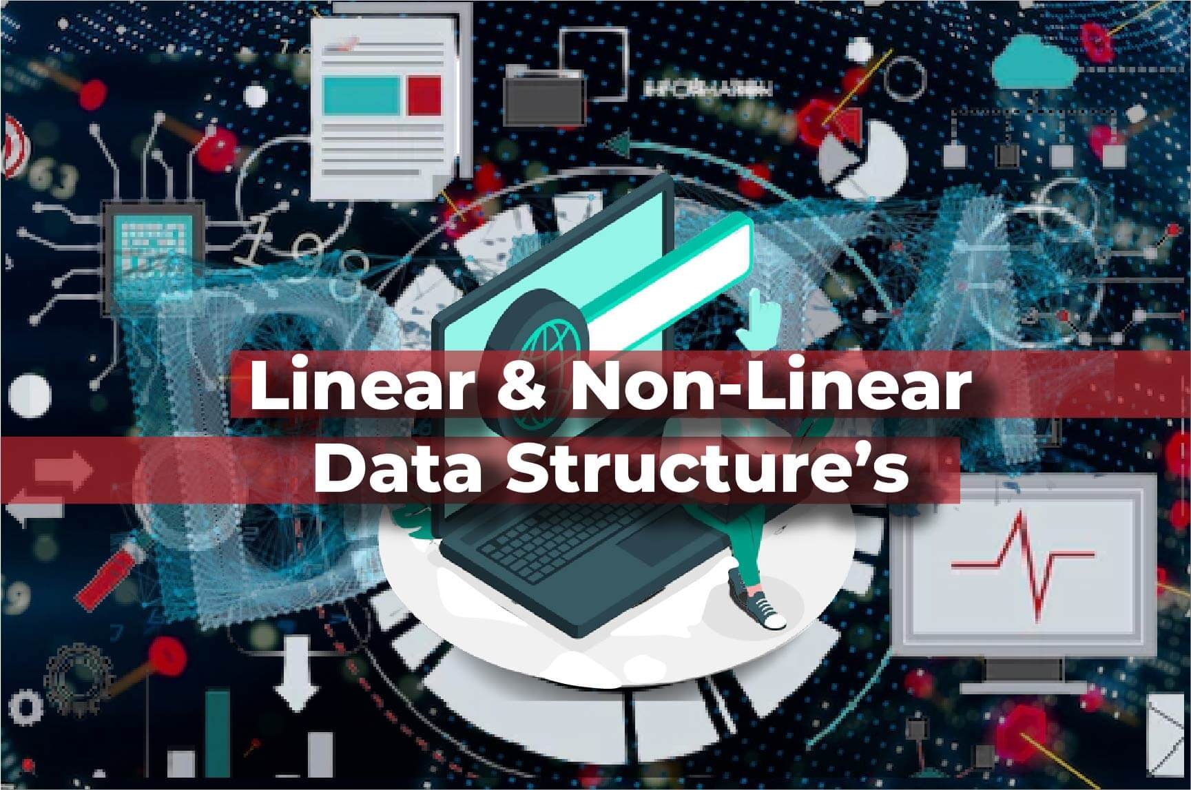 Linear and Non Linear Data Structure | Analytics Jobs
