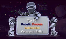 Top 10 Robotic Process Automation Courses in India