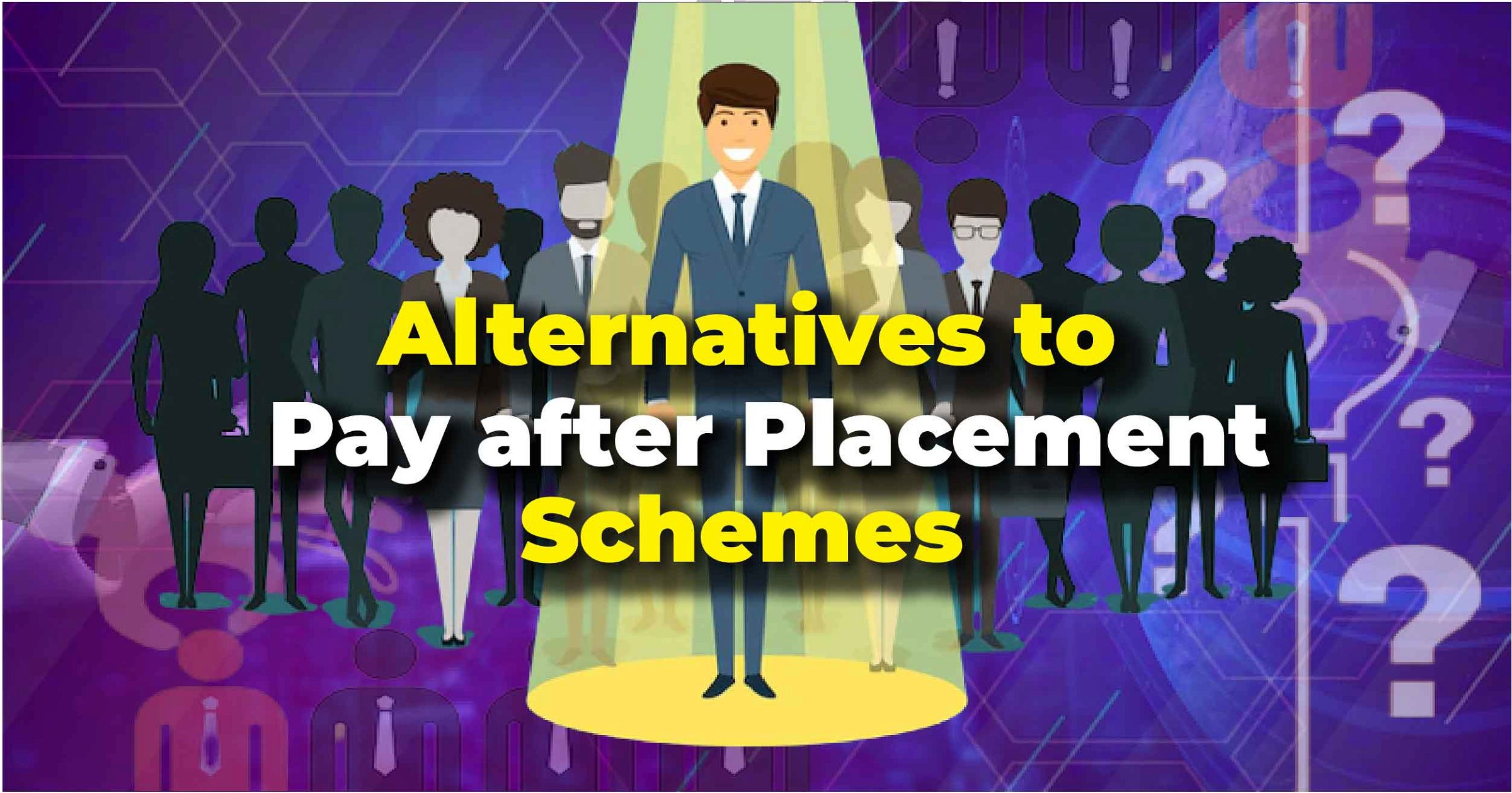 Alternatives to Pay after Placement Schemes
