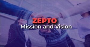 Zepto Mission and Vision