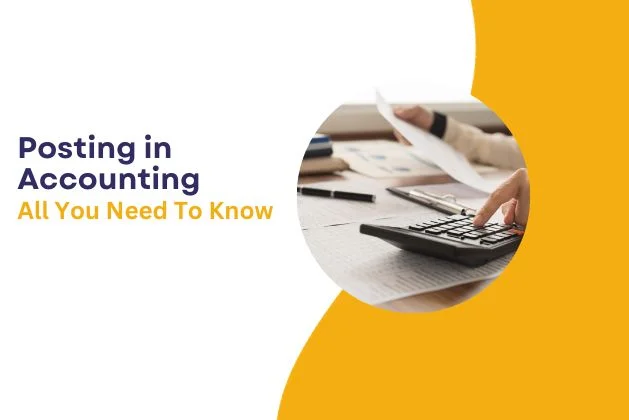 Posting in Accounting : All You Need To Know