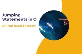 Jumping Statements in C : All You Need To Know