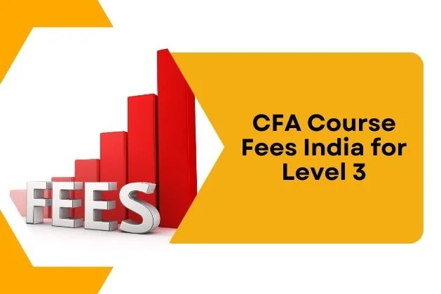 CFA Course Fees India for Level 3