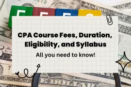CPA Course Fees, Duration, Eligibility, and Syllabus 2023