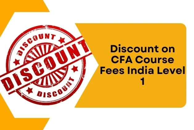Discount on CFA Course Fees India Level 1