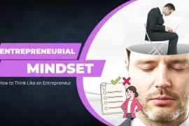 Entrepreneurial Mindset | How to Think Like an Entrepreneur