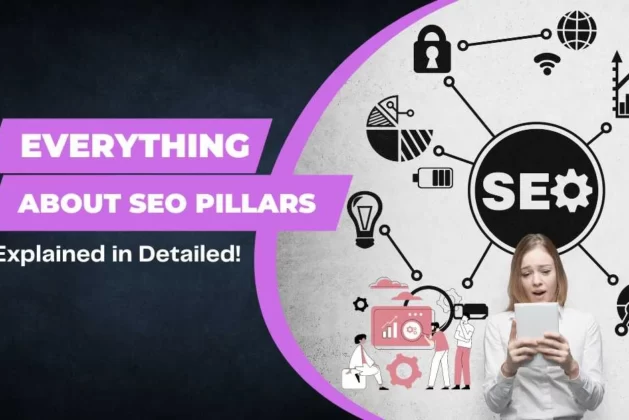 Everything About SEO Pillars | Explained in Detailed!