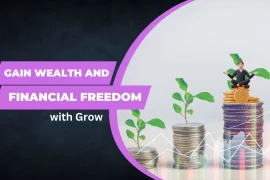 Gain Wealth and Financial Freedom with Groww