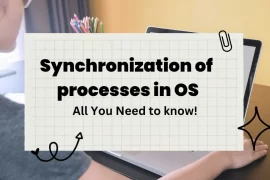 How to Create Synchronization of Processes in OS?
