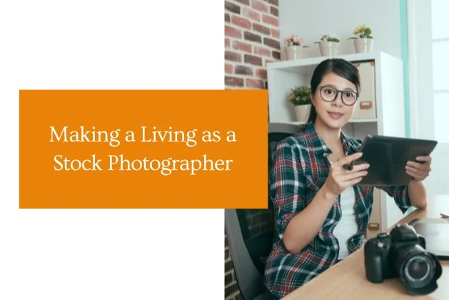 Making a Living as a Stock Photographer