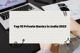 Top 10 Private Banks in India 2023