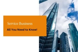 Service Business : All You Need To Know