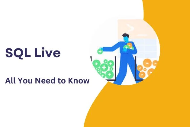 SQL Live : All You Need To Know