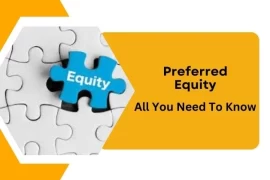 Preferred Equity : All You Need To Know